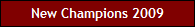 New Champions 2009