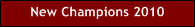 New Champions 2010